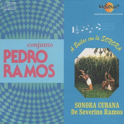 CONJUNTO PEDRO RAMOS / A BAILAR CON LA SONORA | RAMOS Y SU CONJUNTO, RAMOS