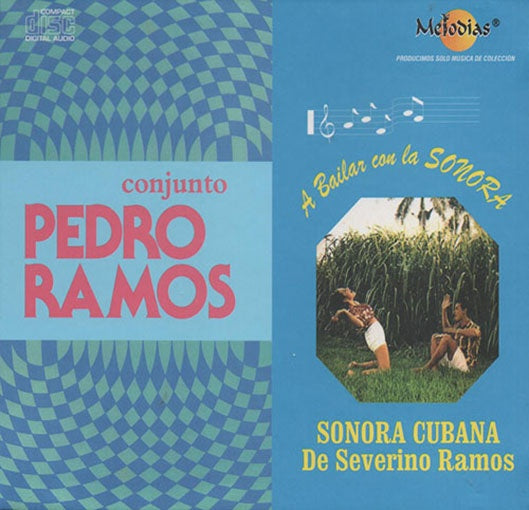 CONJUNTO PEDRO RAMOS / A BAILAR CON LA SONORA | RAMOS Y SU CONJUNTO, RAMOS