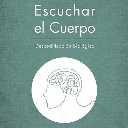 ARTE DE ESCUCHAR EL CUERPO, EL | ANGELES WOLDER HELLING