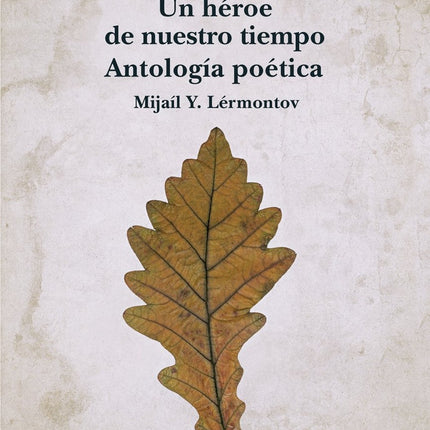 UN HEROE DE NUESTRO TIEMPO | MIJAIL Y. LERMONTOV