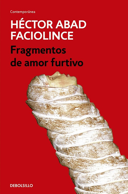 FRAGMENTOS DE AMOR FURTIVO | HECTOR ABAD FACIOLINCE