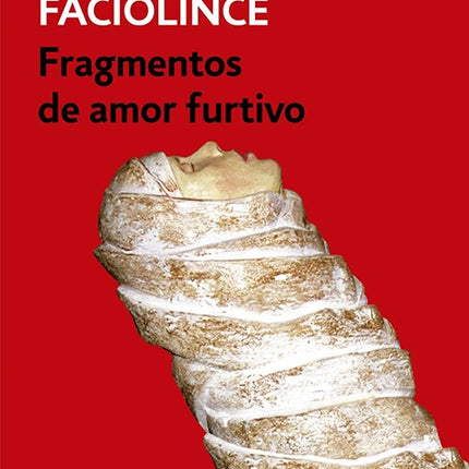 FRAGMENTOS DE AMOR FURTIVO | HECTOR ABAD FACIOLINCE