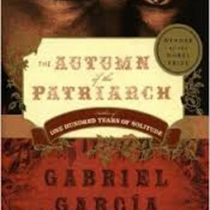 THE AUTUMN OF THE PATRIARCH | GABRIEL GARCIA MARQUEZ