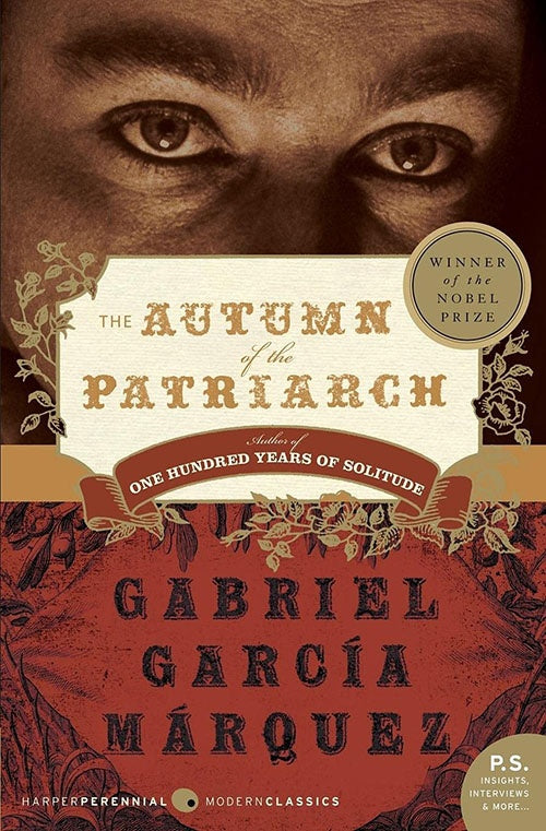 THE AUTUMN OF THE PATRIARCH | GABRIEL GARCIA MARQUEZ