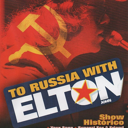 TO RUSSIA WITH ELTON JOHN | ELTON JOHN