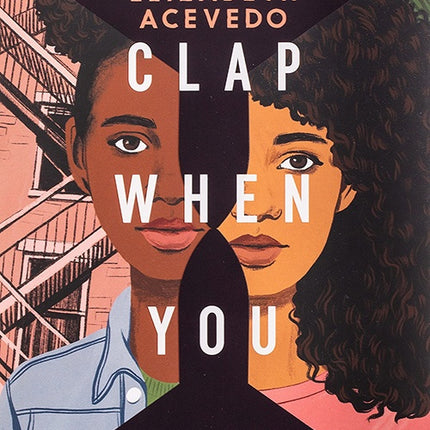 CLAP WHEN YOU LAND | ELIZABETH ACEVEDO