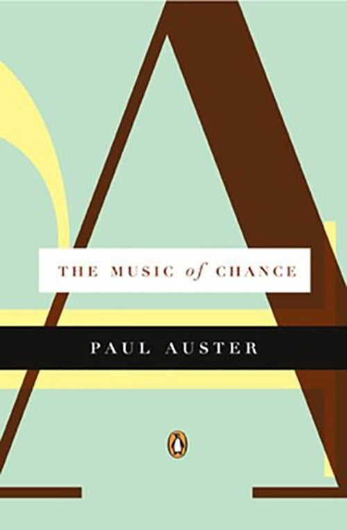THE MUSIC OF CHANCE | PAUL AUSTER