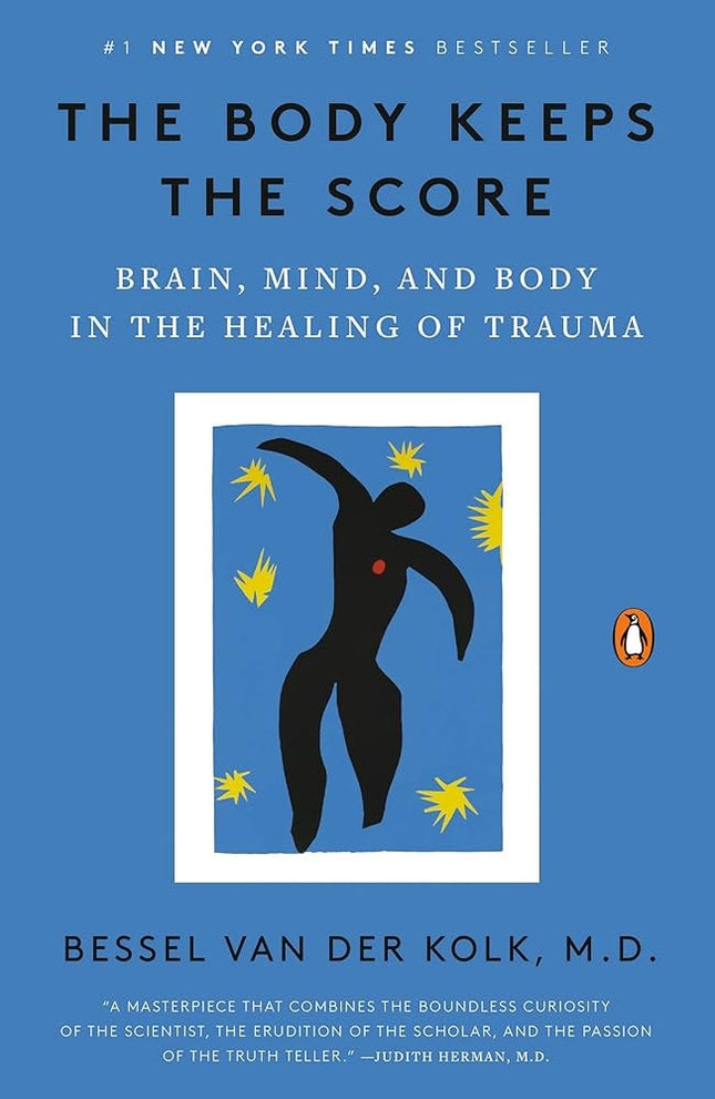 BODY KEEPS THE SCORE, THE | BESSEL VAN DER KOLK