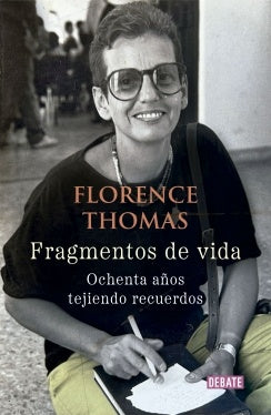 FRAGMENTOS DE VIDA | FLORENCE THOMAS
