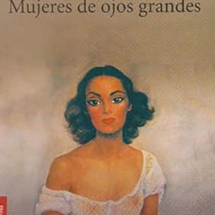 MUJERES DE OJOS GRANDES | ANGELES MASTRETTA