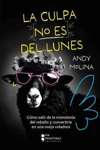 LA CULPA NO ES DEL LUNES | ANDY MOLINA
