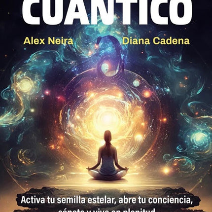 TU DESPERTAR CUANTICO | ALEX NEIRA