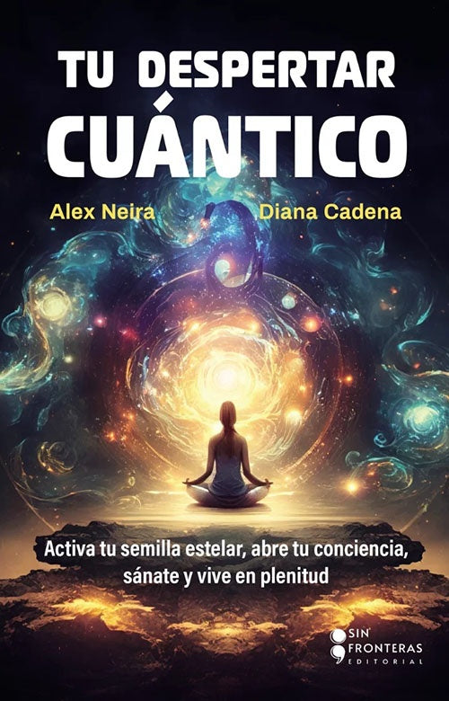 TU DESPERTAR CUANTICO | ALEX NEIRA