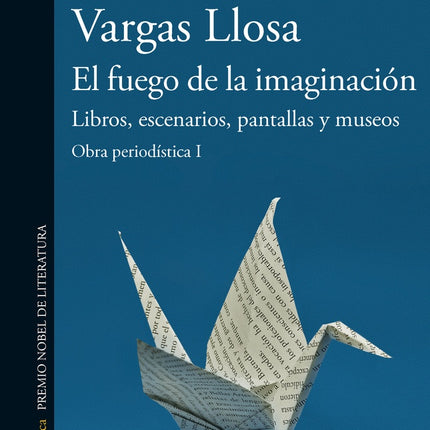EL FUEGO DE LA IMAGINACION | MARIO VARGAS LLOSA