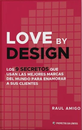 LOVE BY DESIGN | RAUL AMIGO