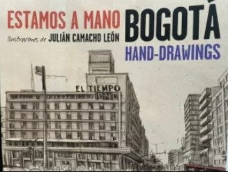 ESTAMOS A MANO BOGOTA | JULIAN CAMACHO LEON