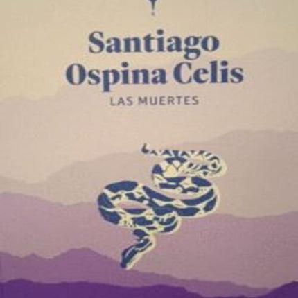 MUERTES, LAS | SANTIAGO OSPINA CELIS
