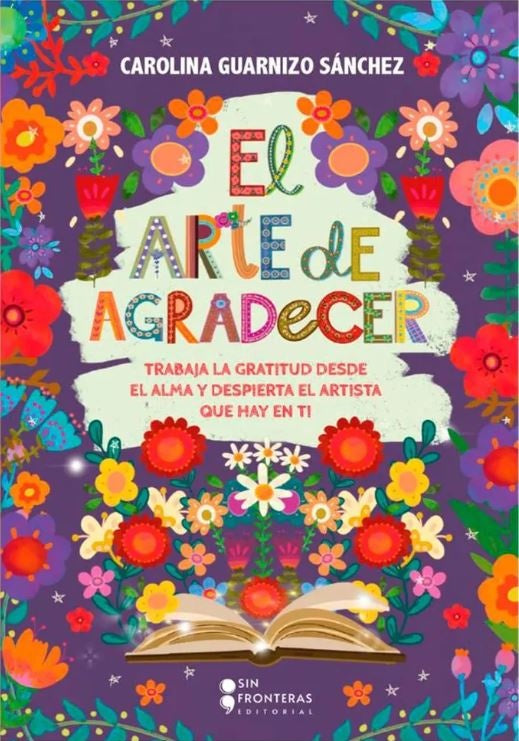 EL ARTE DE AGRADECER | CAROLINA GUARNIZO SANCHEZ