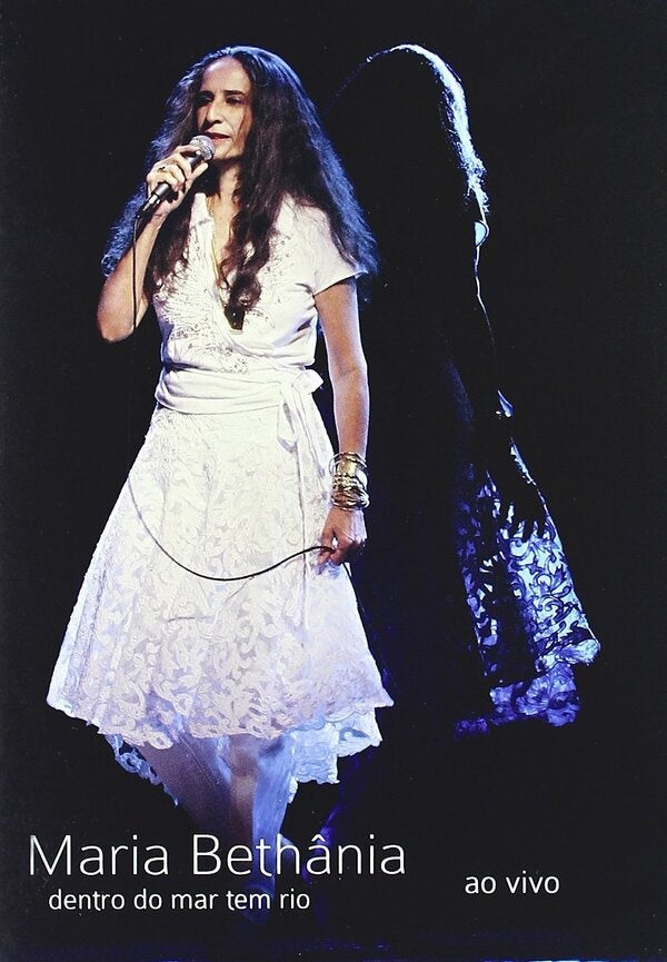 DENTRO DO MAR TEM RIO AO VIVO | MARIA BETHANIA