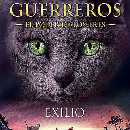 GATOS GUERREROS EXILIO 3 | ERIN HUNTER
