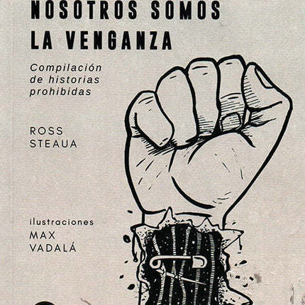 SI EL PUNK HA MUERTO, NOSOTROS SOMOS LA VENGANZA | ROSS STEAUA