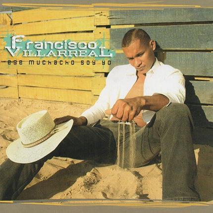 ESE MUCHACHO SOY YO FRANCISCO VILLAREAL | FRANCISCO VILLAREAL