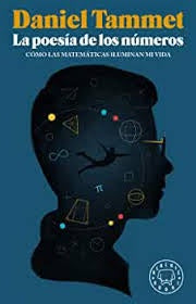 POESIA DE LOS NUMEROS, LA | DANIEL TAMMET