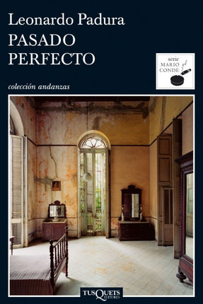 PASADO PERFECTO | LEONARDO PADURA