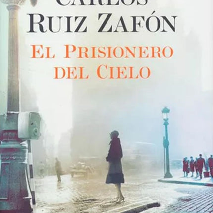 PRISIONERO DEL CIELO, EL | CARLOS RUIZ ZAFON