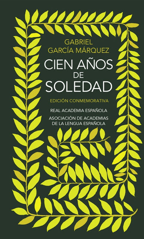 CIEN AÑOS DE SOLEDAD (ED. CONMEMORATIVA) | GABRIEL GARCIA MARQUEZ