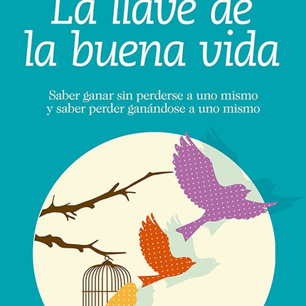 LA LLAVE DE LA BUENA VIDA | JOAN GARRIGA