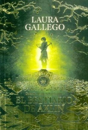 GUARDIANES DE LA CIUDADELA 1 EL BESTIARIO DE AXLIN | LAURA GALLEGO