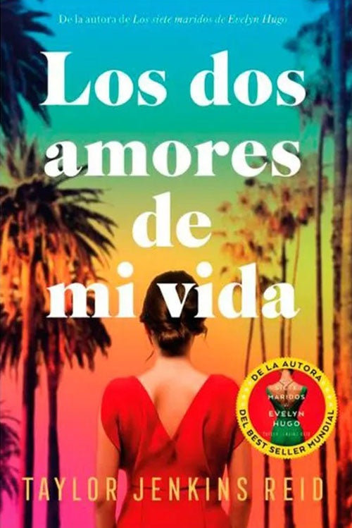 LOS DOS AMORES DE MI VIDA | TAYLOR JENKINS REID