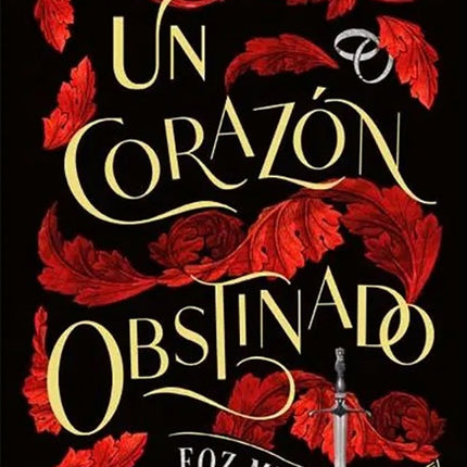 UN CORAZON OBSTINADO | FOZ MEADOWS