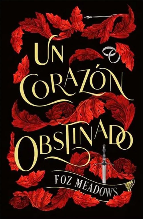 UN CORAZON OBSTINADO | FOZ MEADOWS