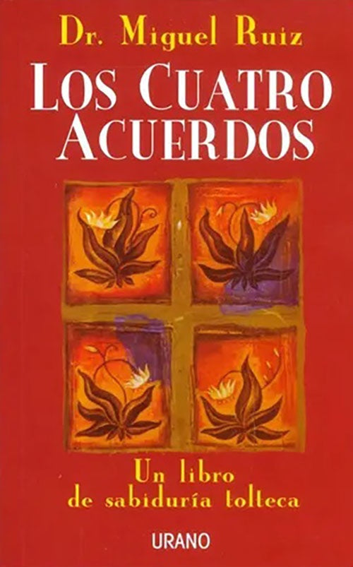 LOS CUATRO ACUERDOS | MIGUEL RUIZ