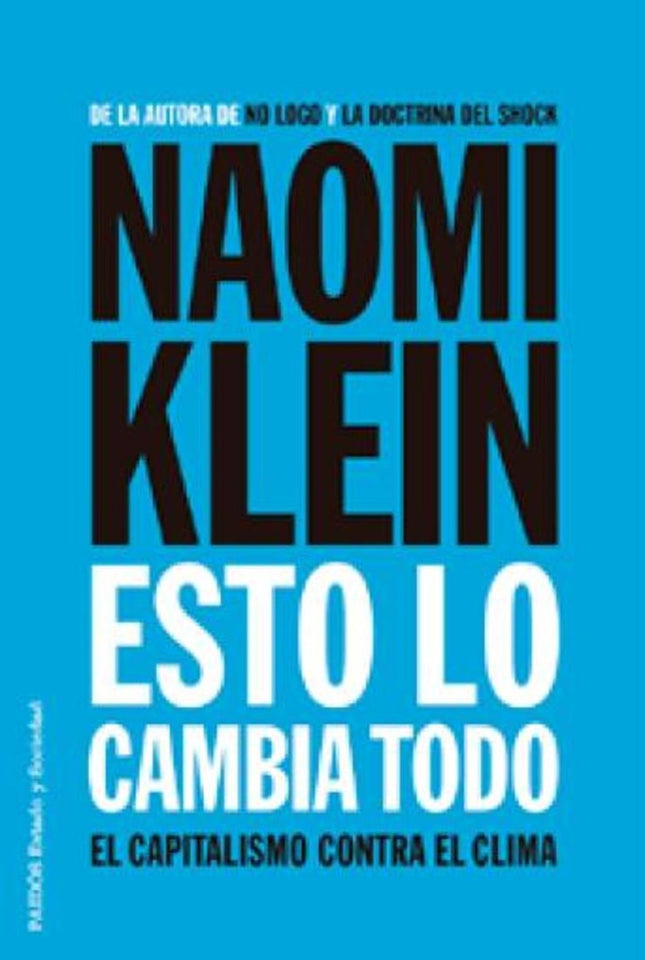 ESTO LO CAMBIA TODO | NAOMI KLEIN