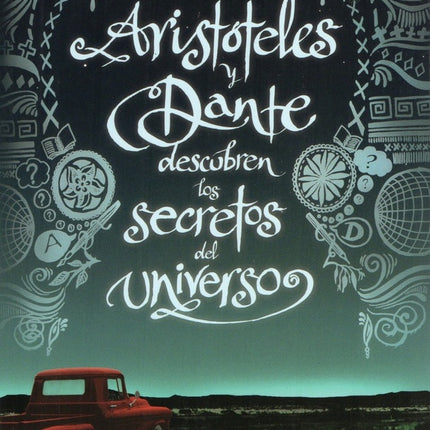 ARISTOTELES Y DANTE DESCUBREN LOS SECRETOS DEL UNIVERSO | BENJAMIN ALIRE SAENZ
