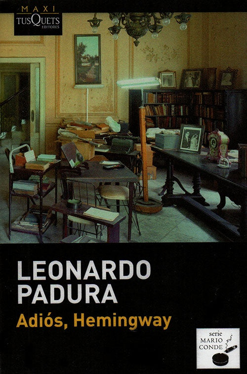 ADIOS, HEMINGWAY | LEONARDO PADURA