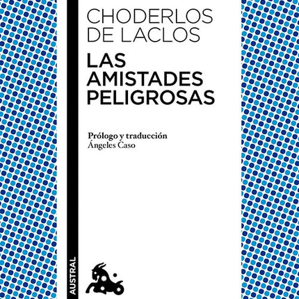 AMISTADES PELIGROSAS, LAS | PIERRE CHODERLOS DE LACLOS