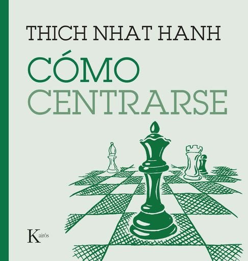 COMO CENTRARSE | THICH NHAT HANH