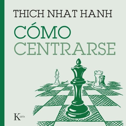 COMO CENTRARSE | THICH NHAT HANH