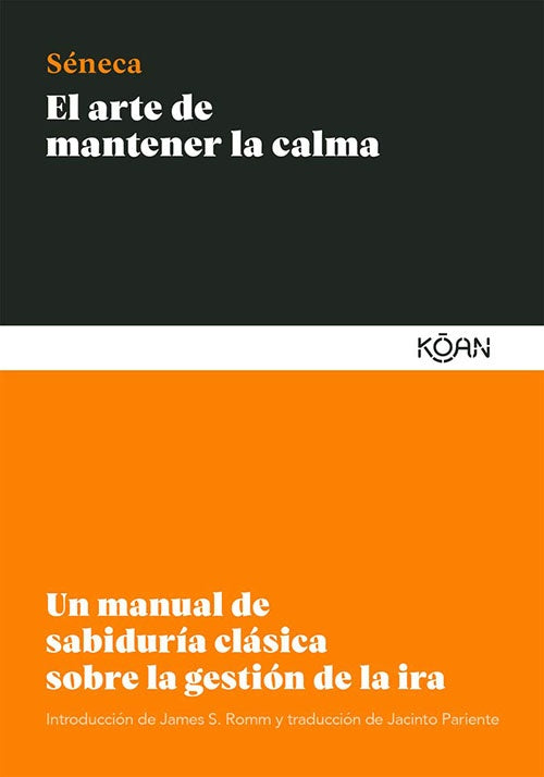 ARTE DE MANTENER LA CALMA, EL | SENECA