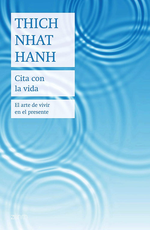 CITA CON LA VIDA | THICH NHAT HANH