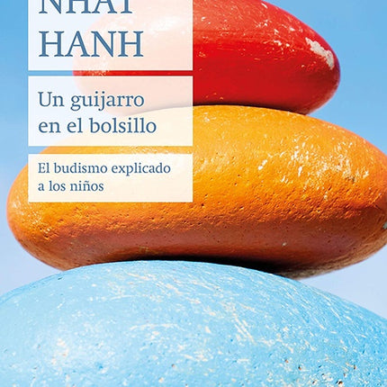 UN GUIJARRO EN EL BOLSILLO | THICH NHAT HANH