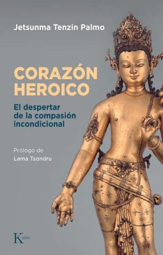 CORAZON HEROICO, EL | JETSUNMA TENZIM PALMO