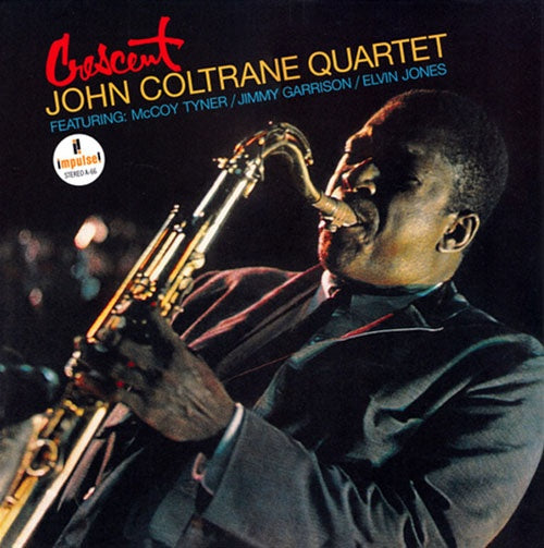 CRECENT | JOHN COLTRANE QUARTET