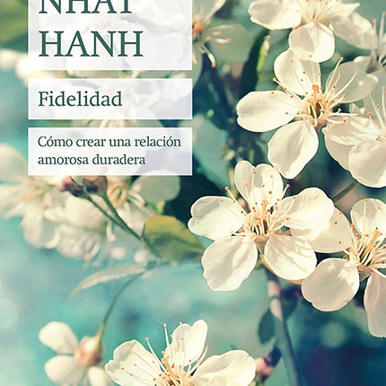 FIDELIDAD | THICH NHAT HANH