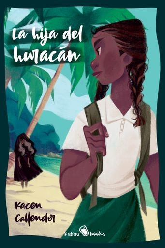 LA HIJA DEL HURACAN | KACEN CALLENDER
