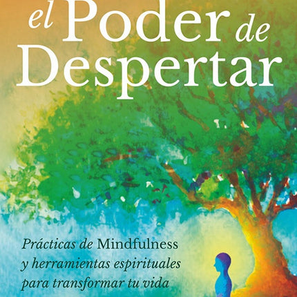 EL PODER DE DESPERTAR | WAYNE W DYER